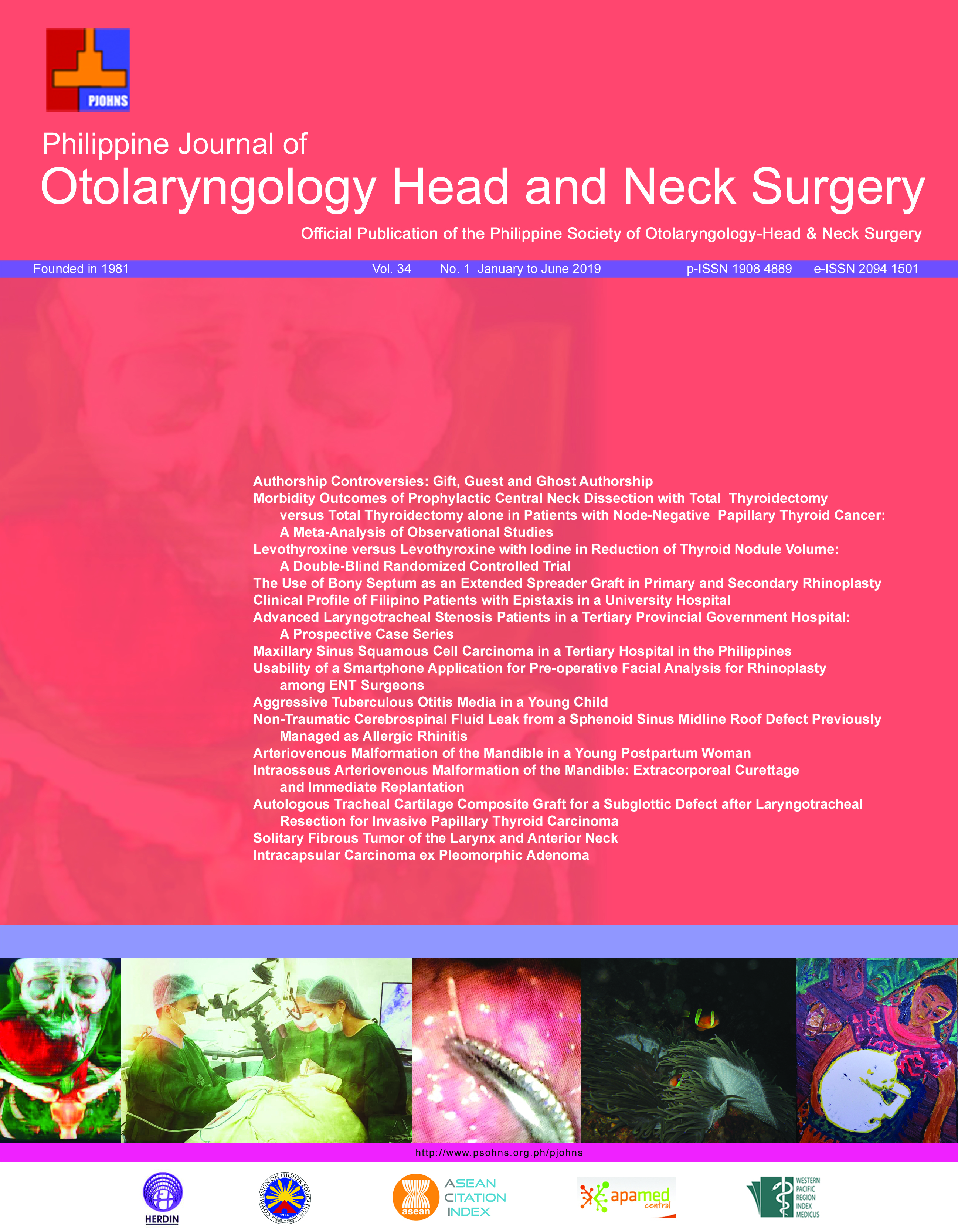 					View Vol. 34 No. 1 (2019): Philippine Journal of Otolaryngology Head and Neck Surgery
				