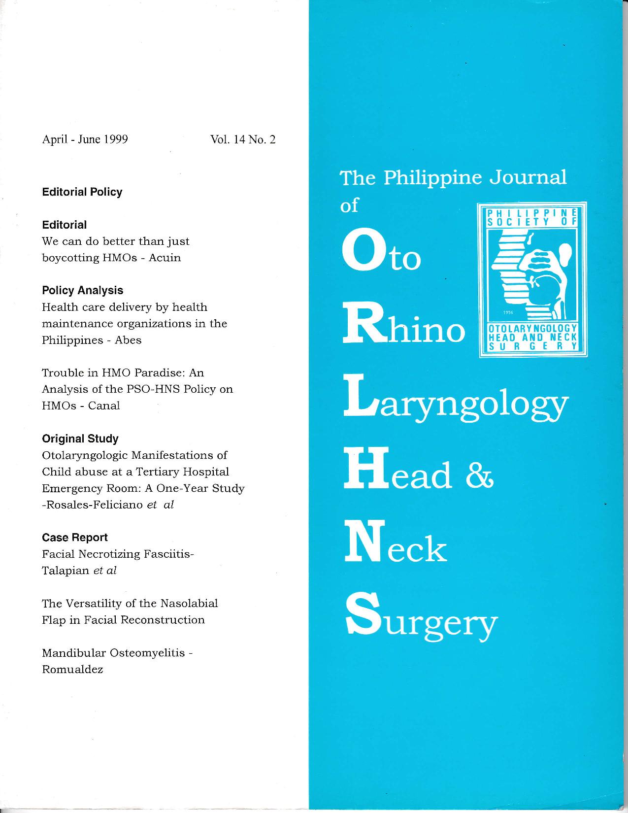 					View Vol. 14 No. 2 (1999): Philippine Journal of Otolaryngology-Head and Neck Surgery
				