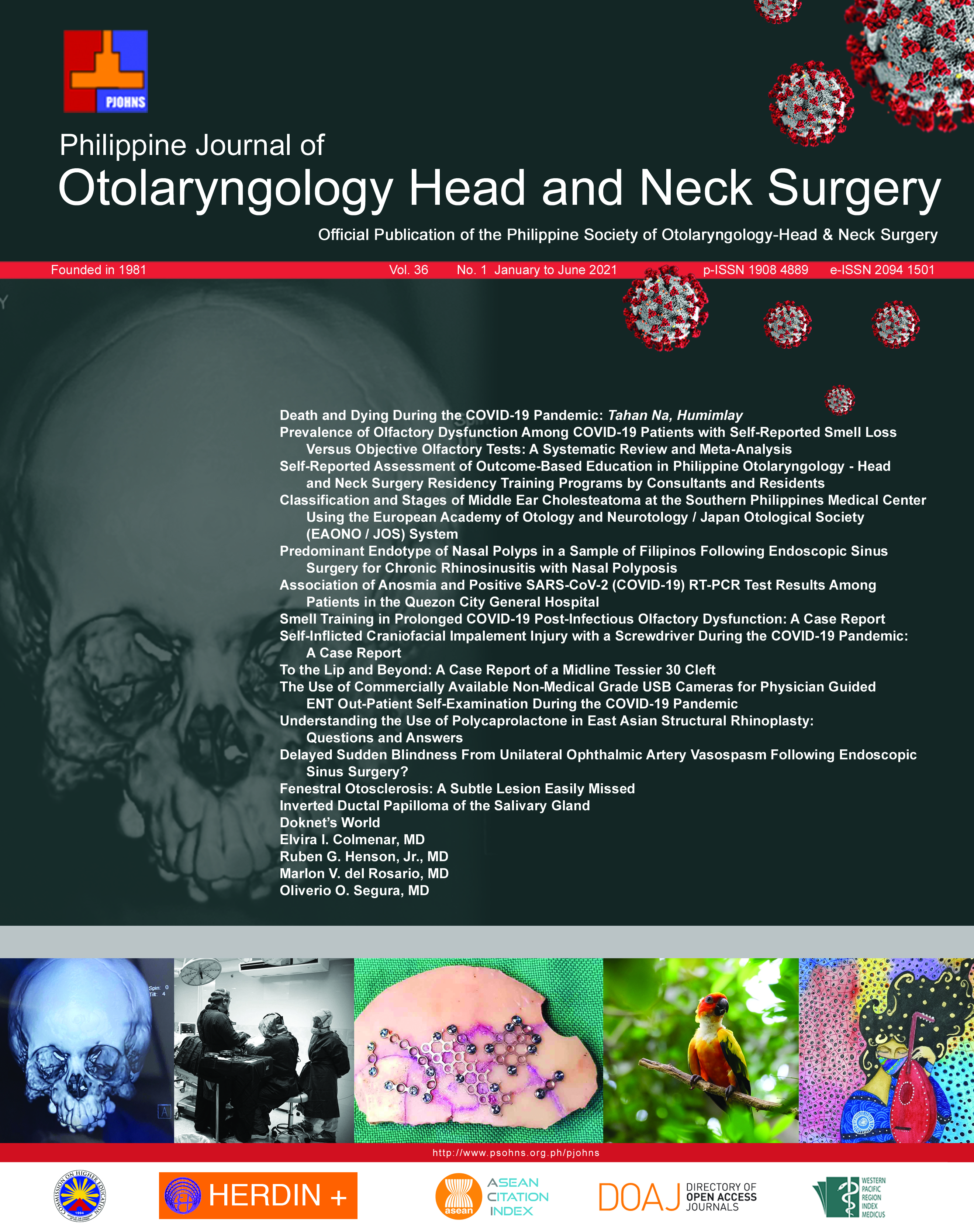 					View Vol. 36 No. 1 (2021): Philippine Journal of Otolaryngology-Head and Neck Surgery
				