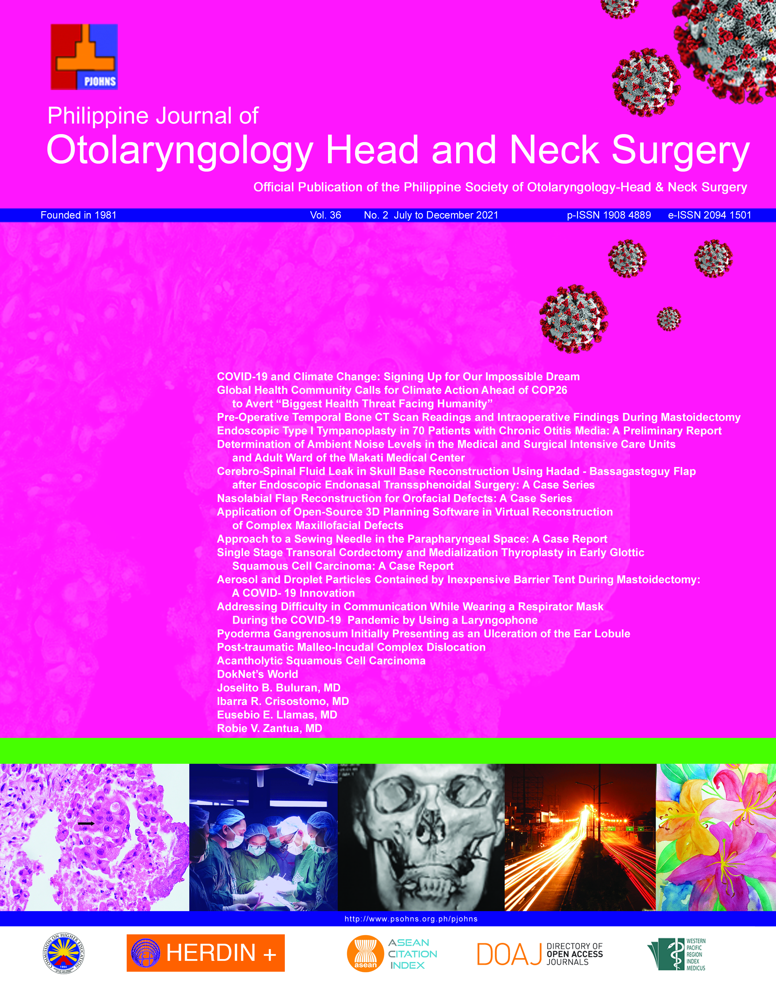 					View Vol. 36 No. 2 (2021): Philippine Journal of Otolaryngology-Head and Neck Surgery
				