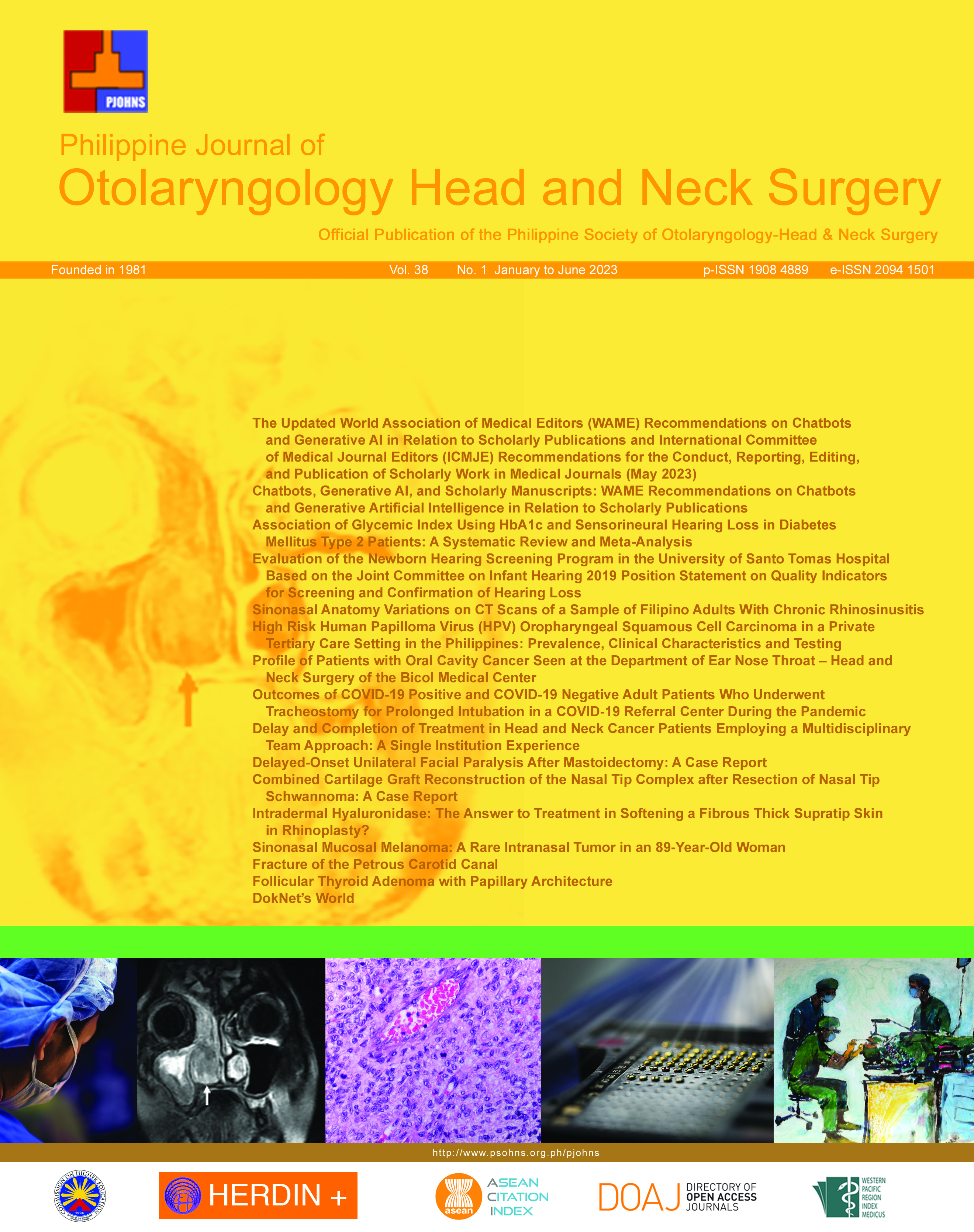 					View Vol. 38 No. 1 (2023): Philippine Journal of Otolaryngology Head and Neck Surgery
				
