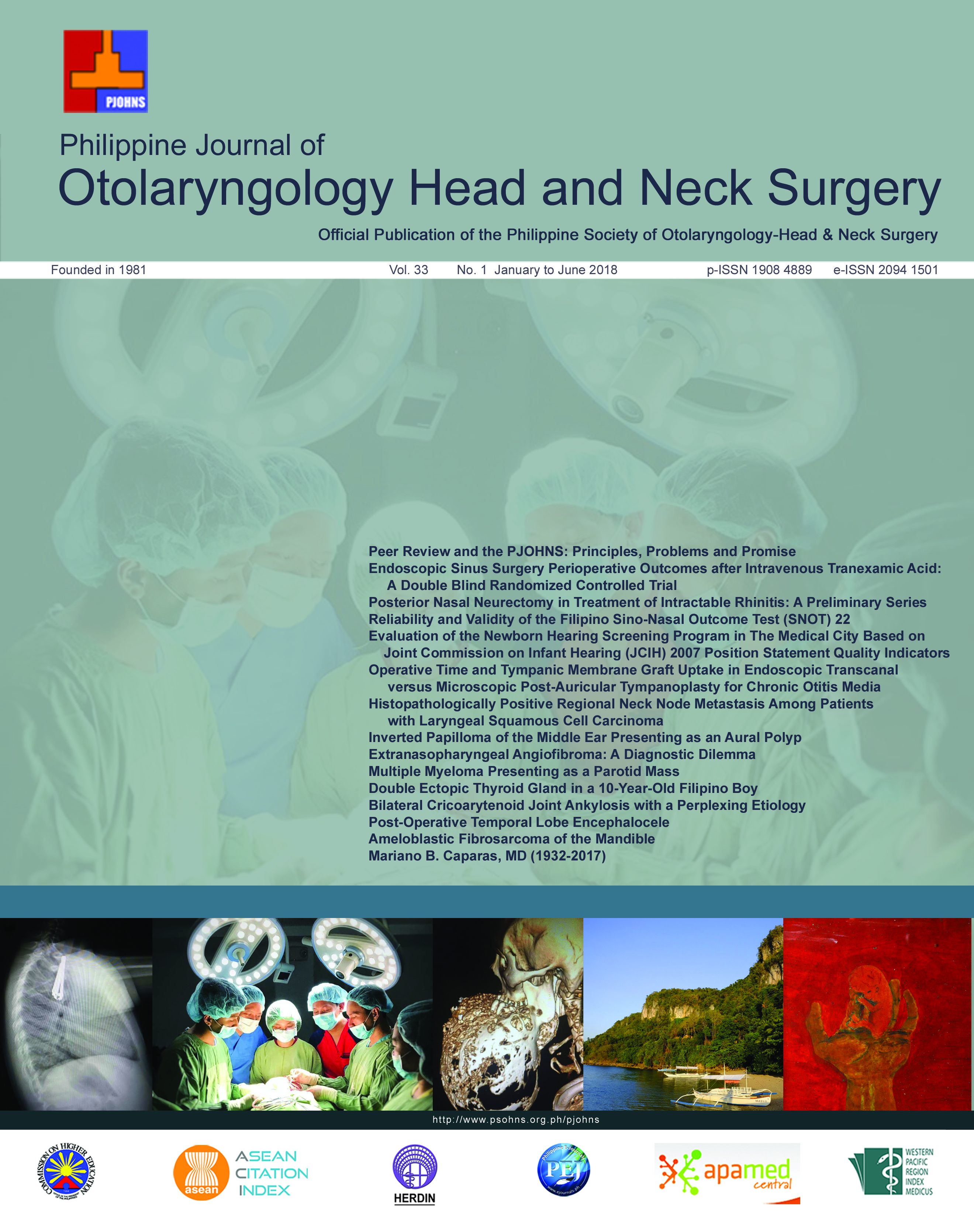 					View Vol. 33 No. 1 (2018): Philippine Journal of Otolaryngology-Head and Neck Surgery
				