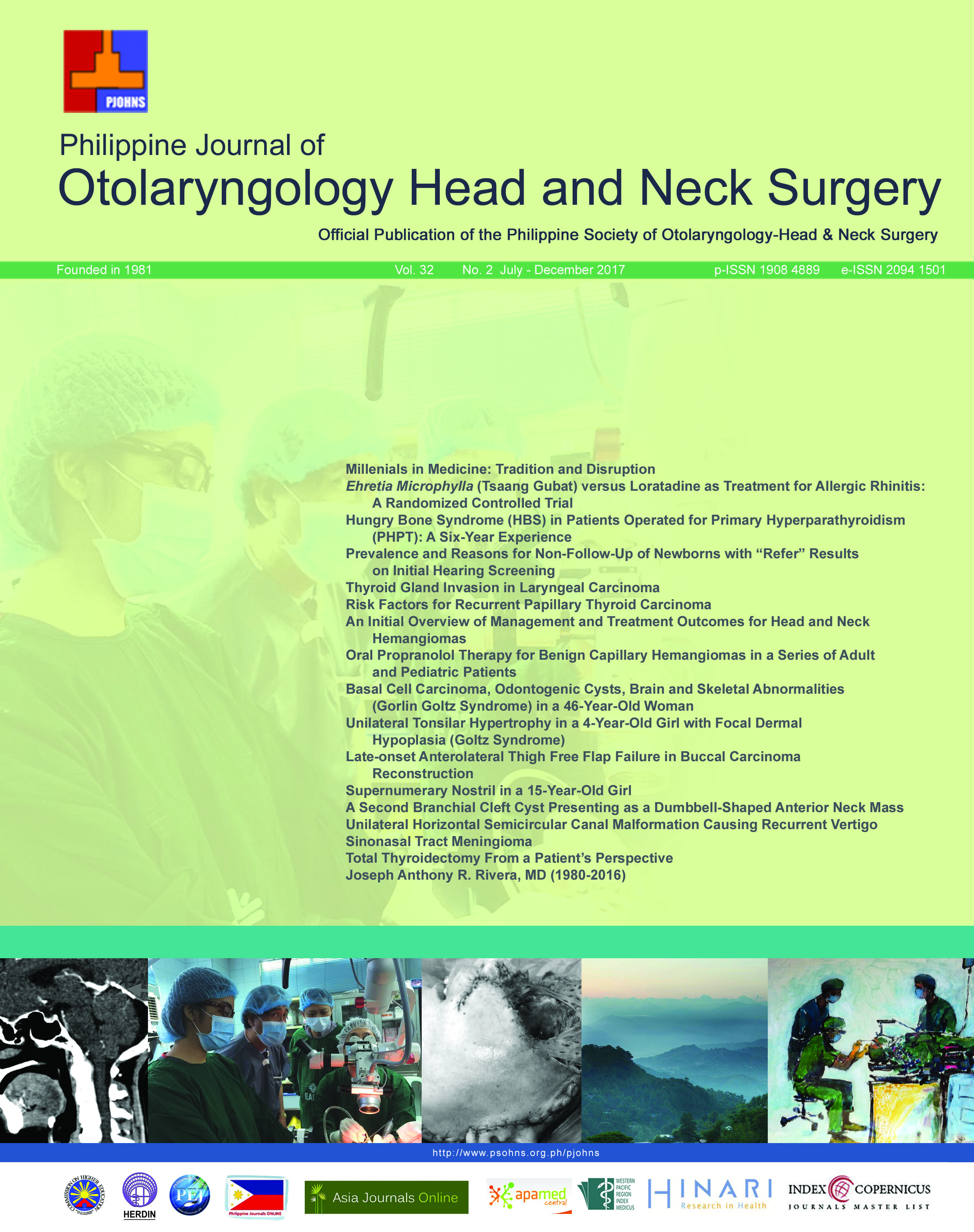					View Vol. 32 No. 2 (2017): Philippine Journal of Otolaryngology-Head and Neck Surgery
				