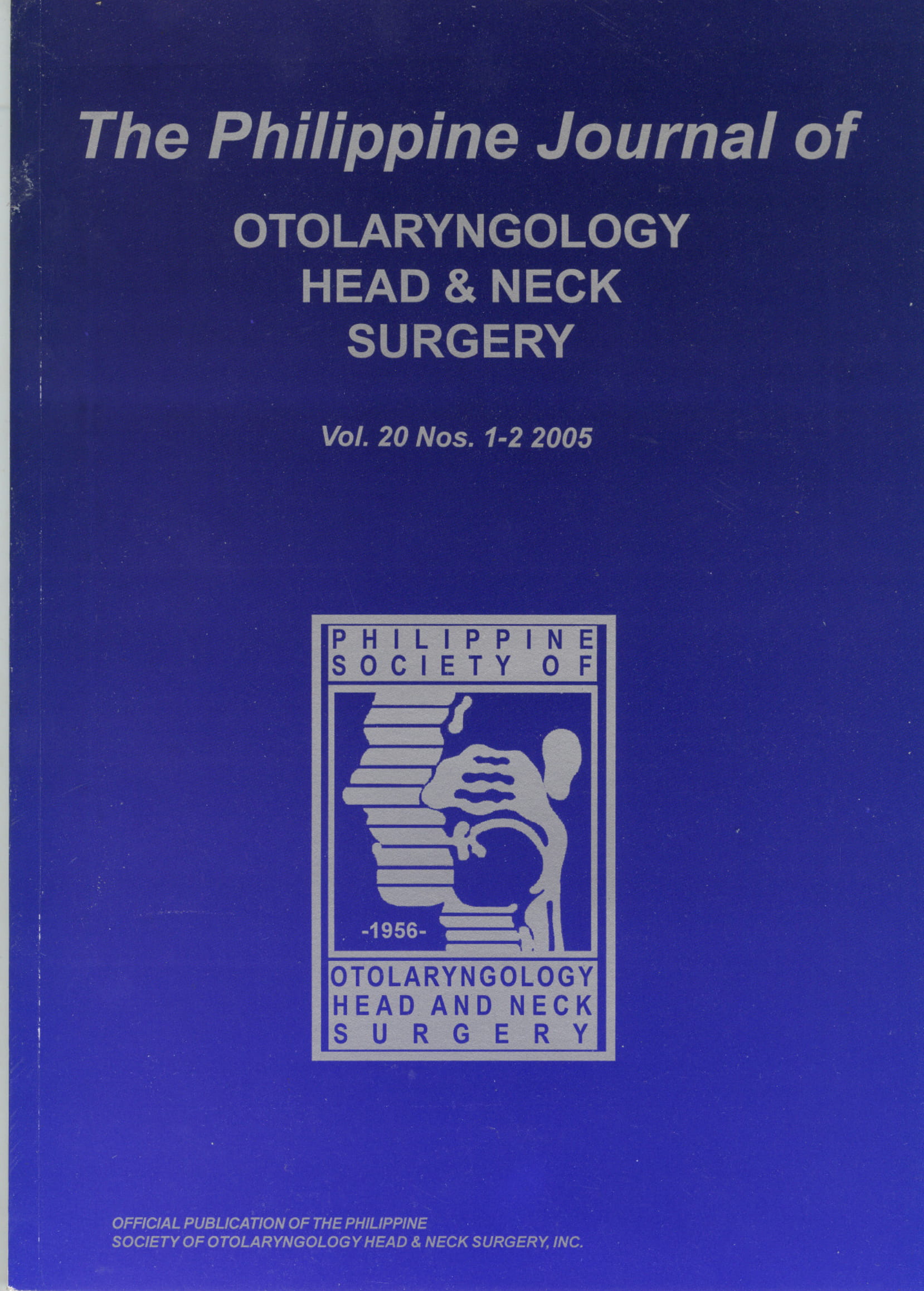 					View Vol. 20 No. 1-2 (2005): Philippine Journal of Otolaryngology-Head and Neck Surgery
				