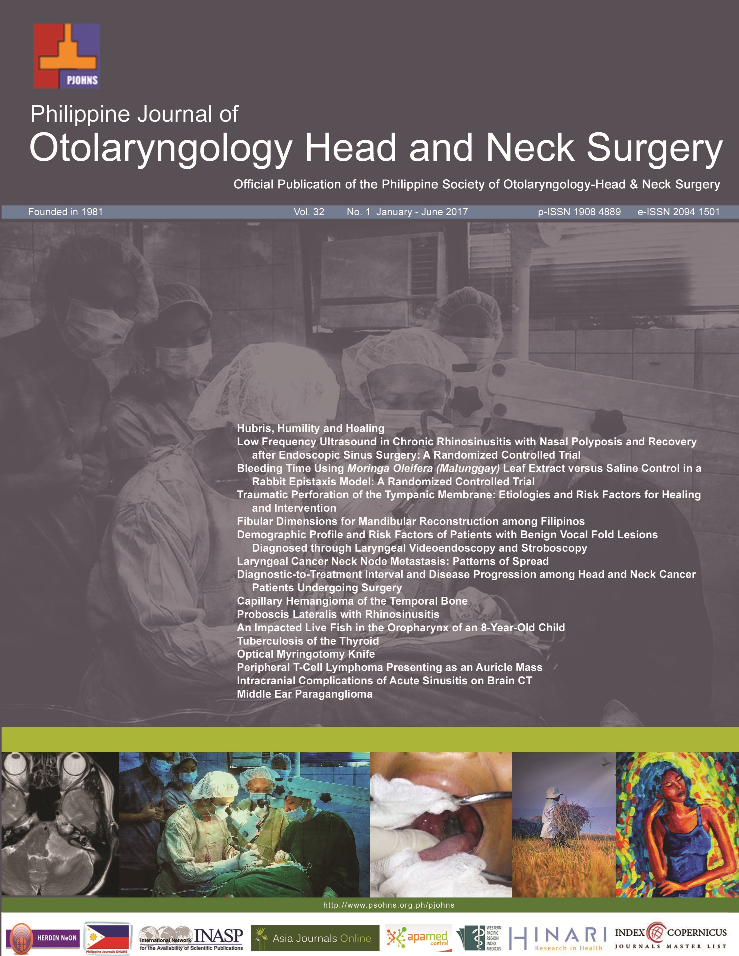 					View Vol. 32 No. 1 (2017): Philippine Journal of Otolaryngology-Head and Neck Surgery
				