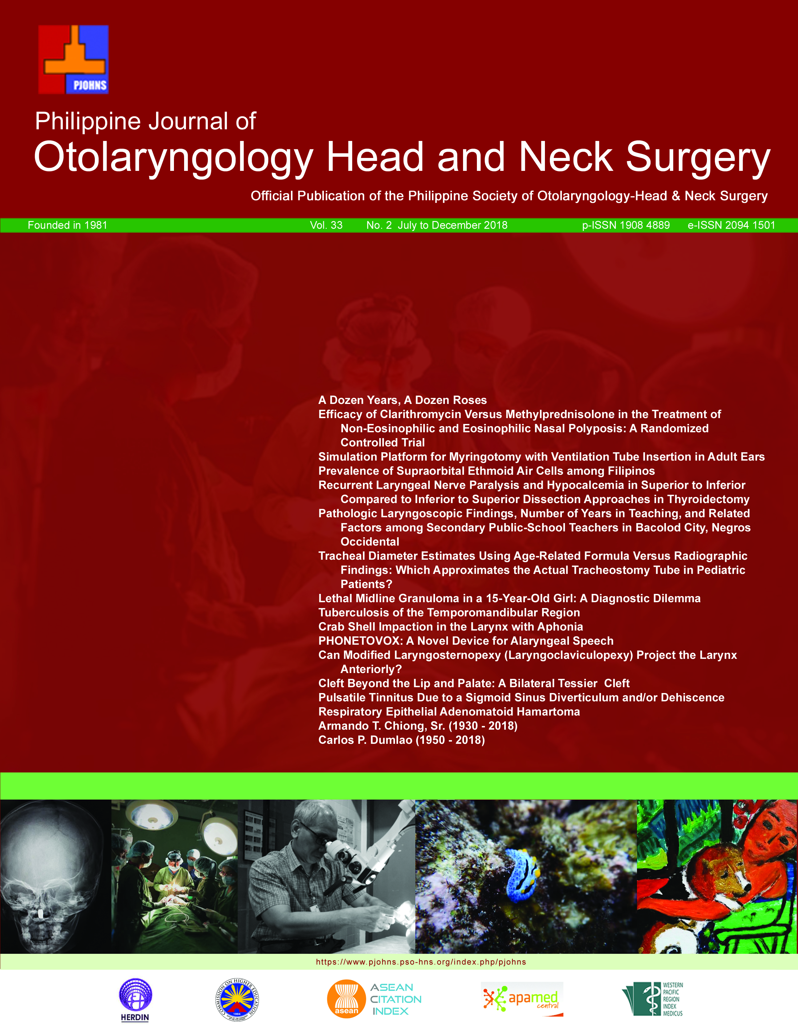 					View Vol. 33 No. 2 (2018): Philippine Journal of Otolaryngology-Head and Neck Surgery
				